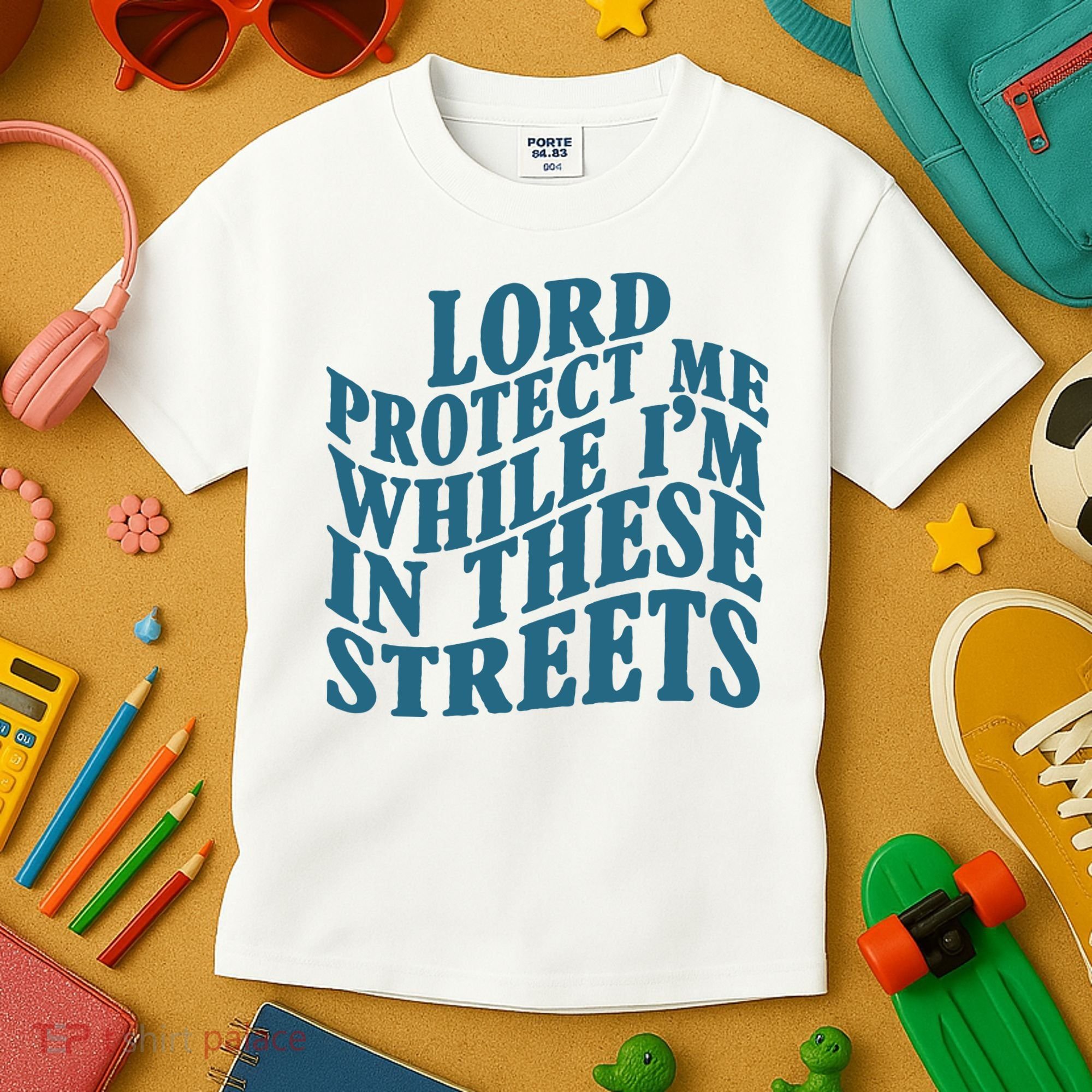 Lord Protect Me While I'm In These Streets Funny Kids T-Shirt