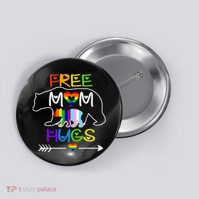 Lgbtq Pride Mama Bear Free Mom Hugs Pride Button