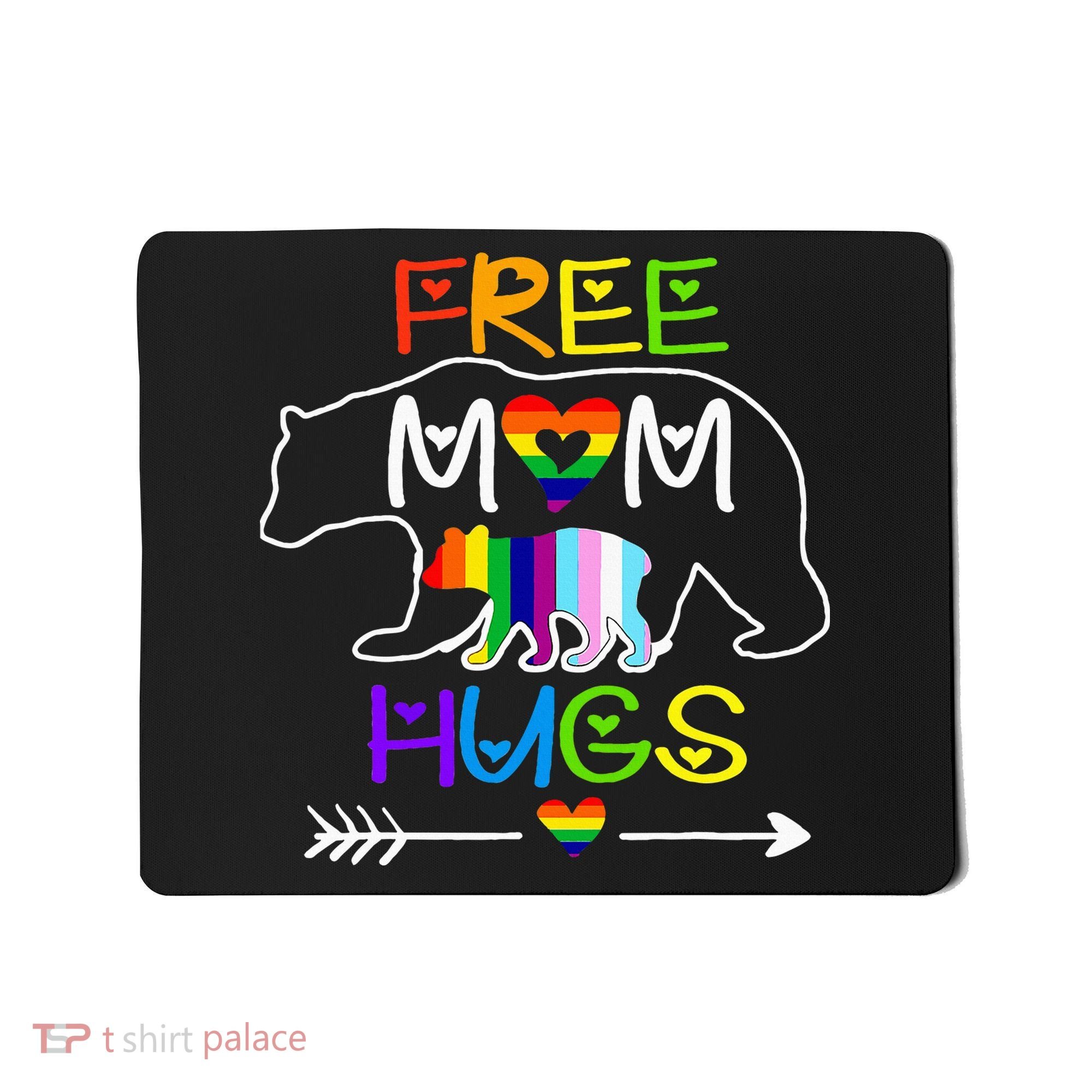 Lgbtq Pride Mama Bear Free Mom Hugs Pride Mousepad