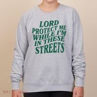 Lord Protect Me While Im In These Streets Women's Sweatshirt thumb 0