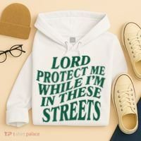 Lord Protect Me While Im In These Streets Hoodie thumb 4