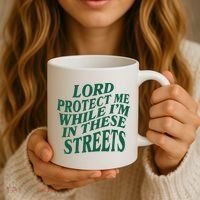 Lord Protect Me While Im In These Streets Coffee Mug thumb 3