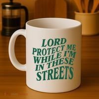Lord Protect Me While Im In These Streets Coffee Mug thumb 4