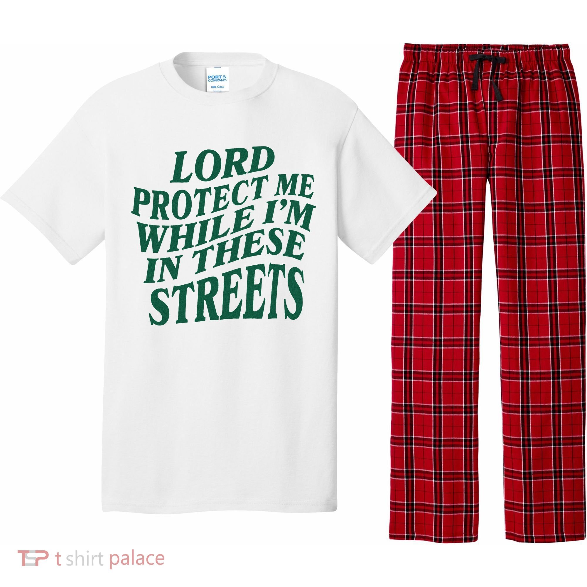 Lord Protect Me While Im In These Streets Pajama Set