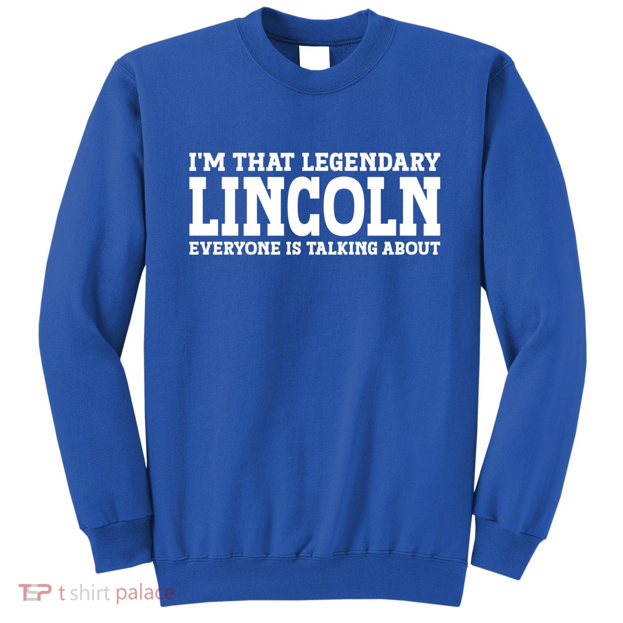 Lincoln Personal Name Funny Lincoln Gift Sweatshirt