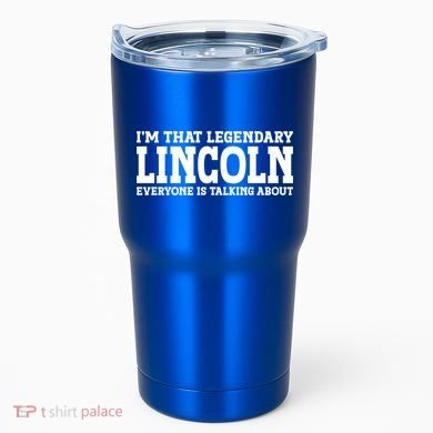 Lincoln Personal Name Funny Lincoln Gift Tumbler