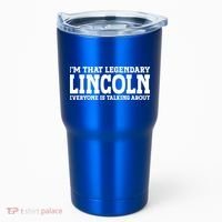 Lincoln Personal Name Funny Lincoln Gift Tumbler thumb 0