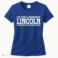 Lincoln Personal Name Funny Lincoln Gift Women's T-Shirt thumb 0