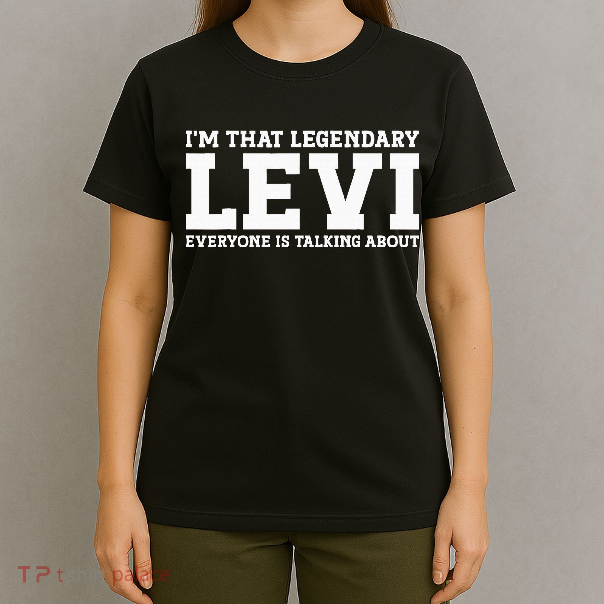 Levi Personal Name Funny Levi T-Shirt
