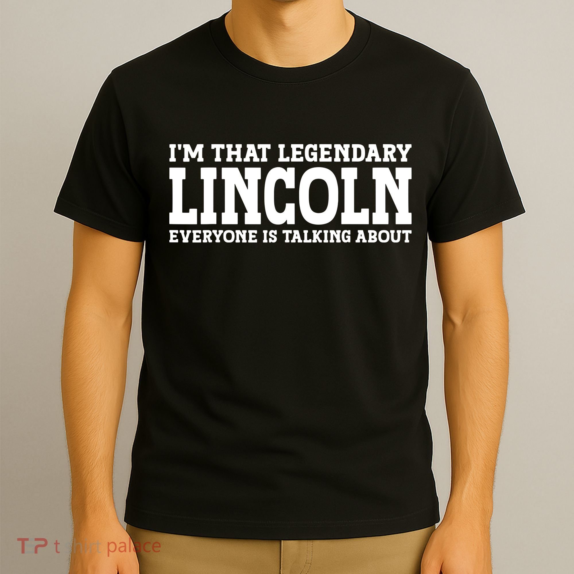 Lincoln Personal Name Funny Lincoln T-Shirt