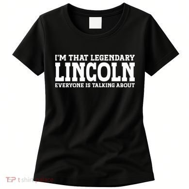 Lincoln Personal Name Funny Lincoln Women's T-Shirt