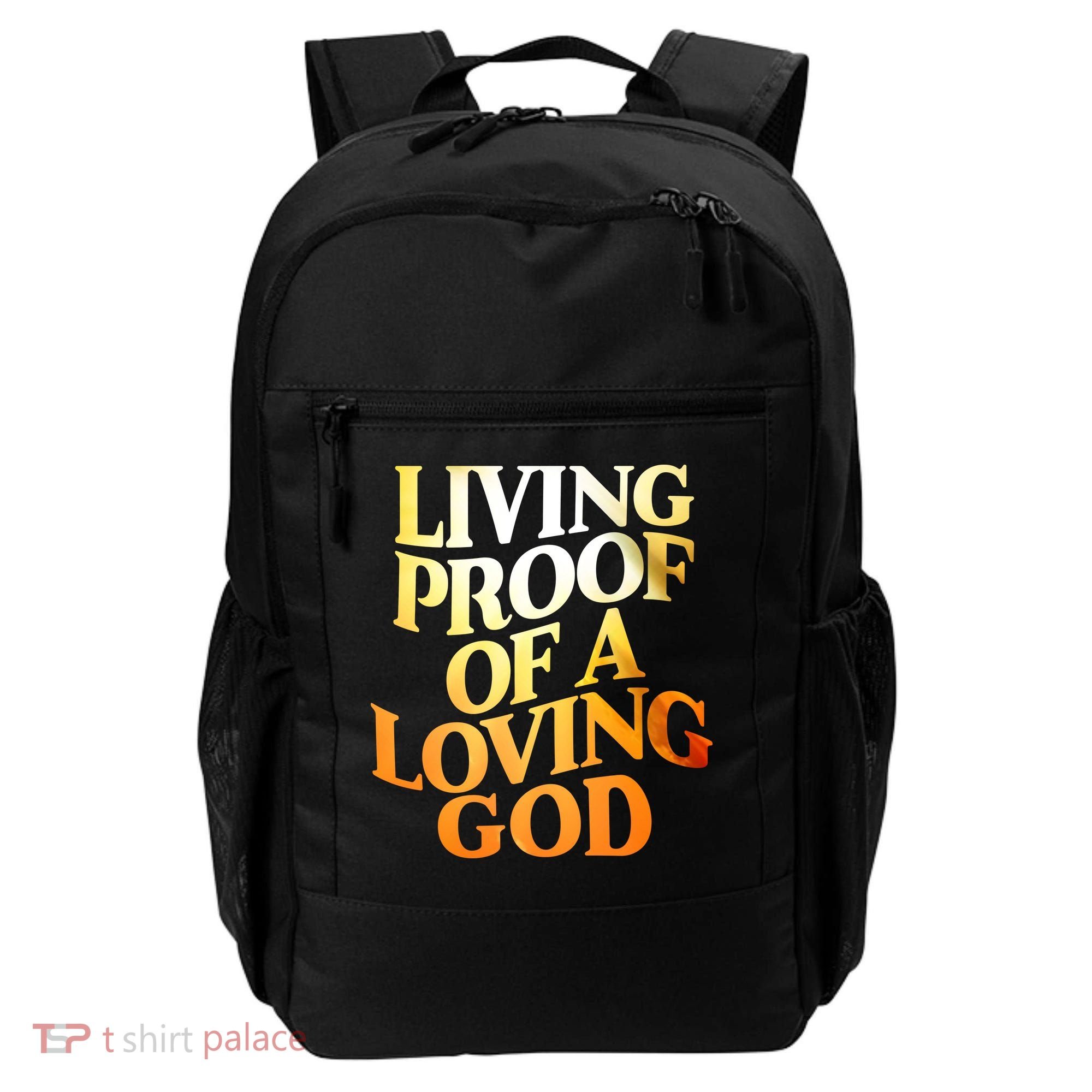 Living Proof Of A Loving God Backpack
