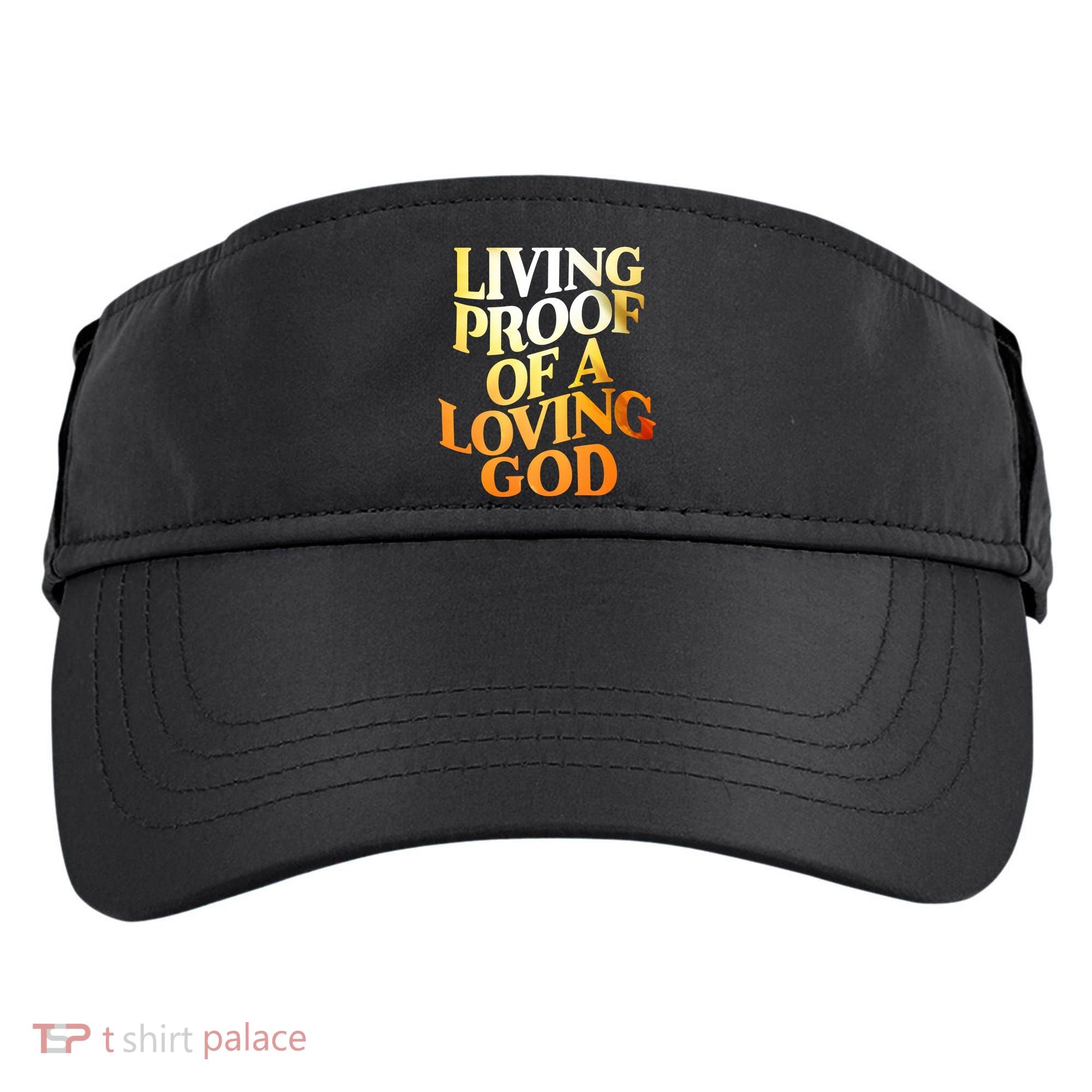 Living Proof Of A Loving God Adult Drive Performance Visor