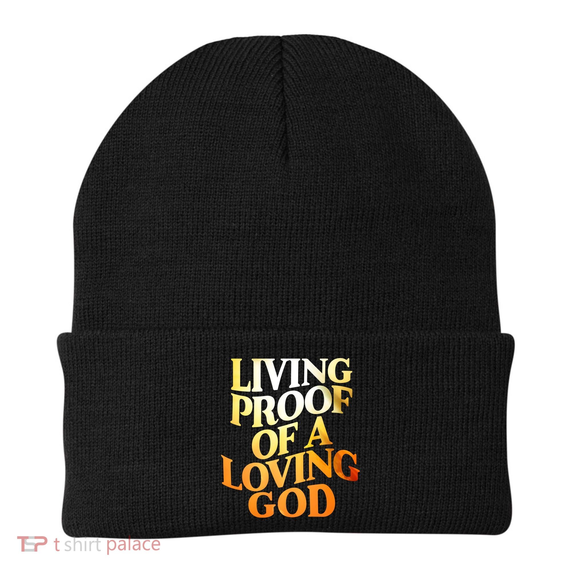 Living Proof Of A Loving God Beanie
