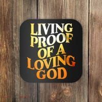Living Proof Of A Loving God Coaster thumb 0