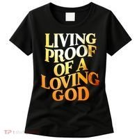 Living Proof Of A Loving God Women's T-Shirt thumb 0