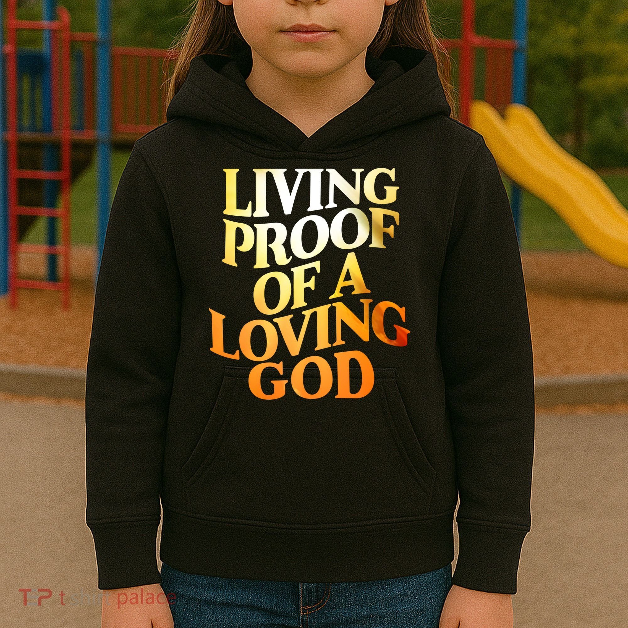 Living Proof Of A Loving God Kids Hoodie