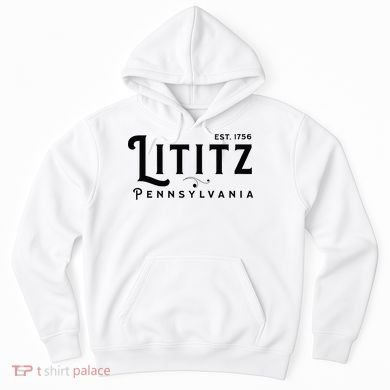 Lititz Pennsylvania Pa Lancaster County Cool Small Town Usa Hoodie
