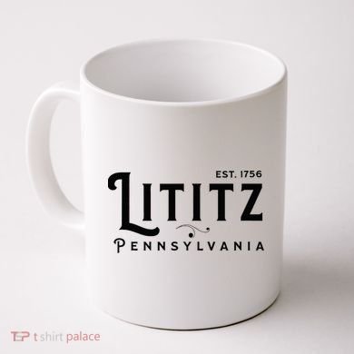 Lititz Pennsylvania Pa Lancaster County Cool Small Town Usa Coffee Mug