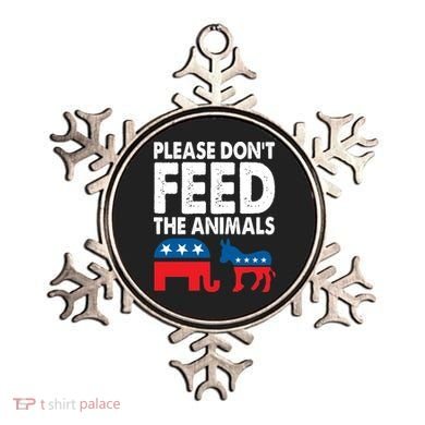 Libertarian Political Please Dont Feed Animals Ornament