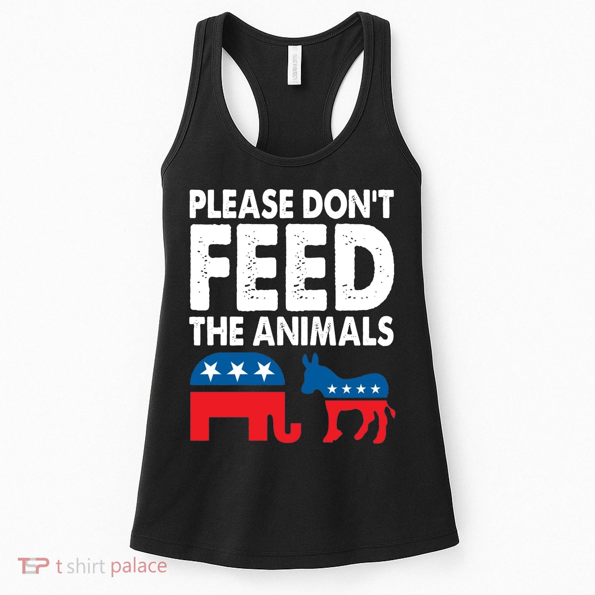 Libertarian Political Please Dont Feed Animals Women's Tank Top