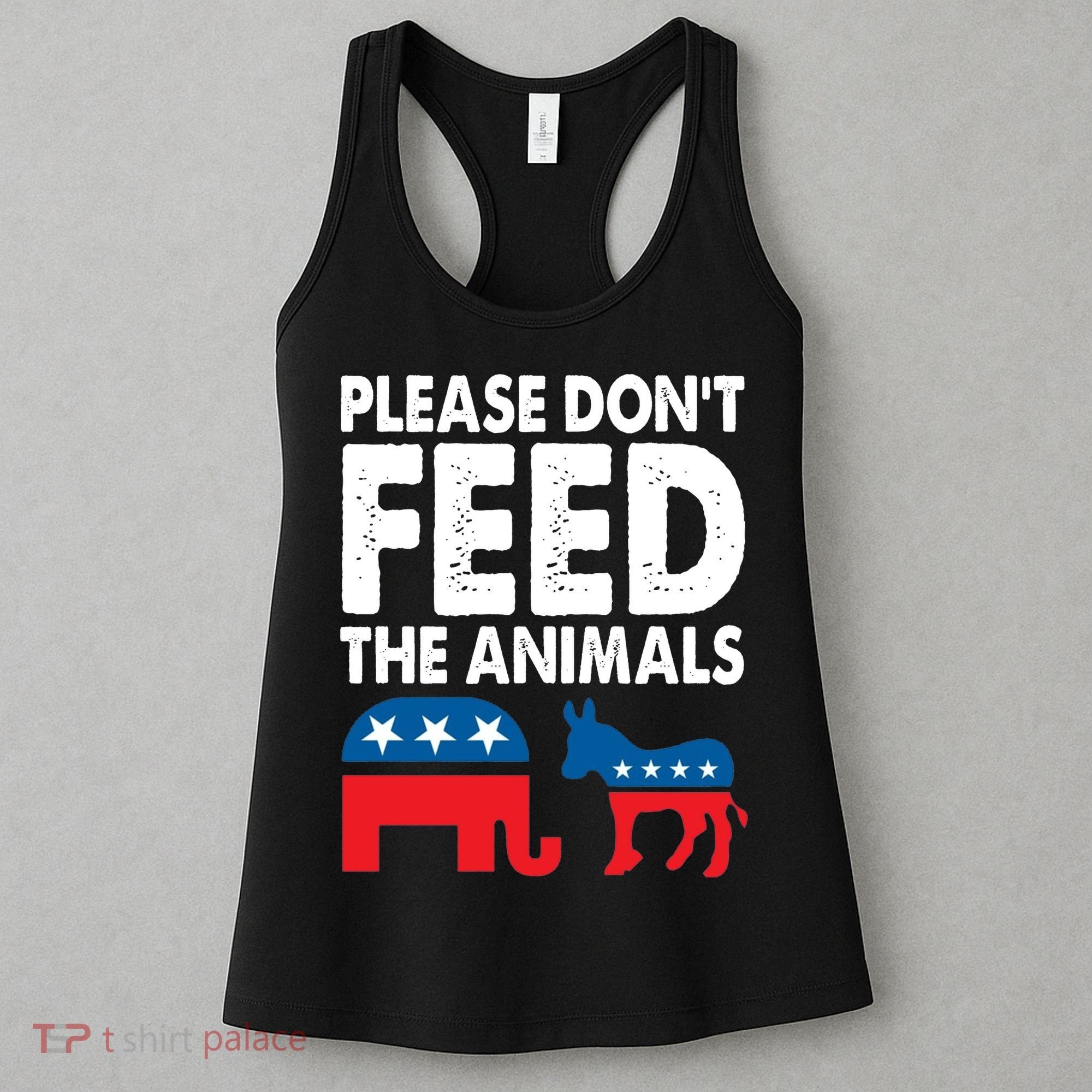 Libertarian Political Please Dont Feed Animals Women's Tank Top