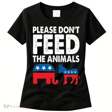 Libertarian Political Please Dont Feed Animals Women's T-Shirt