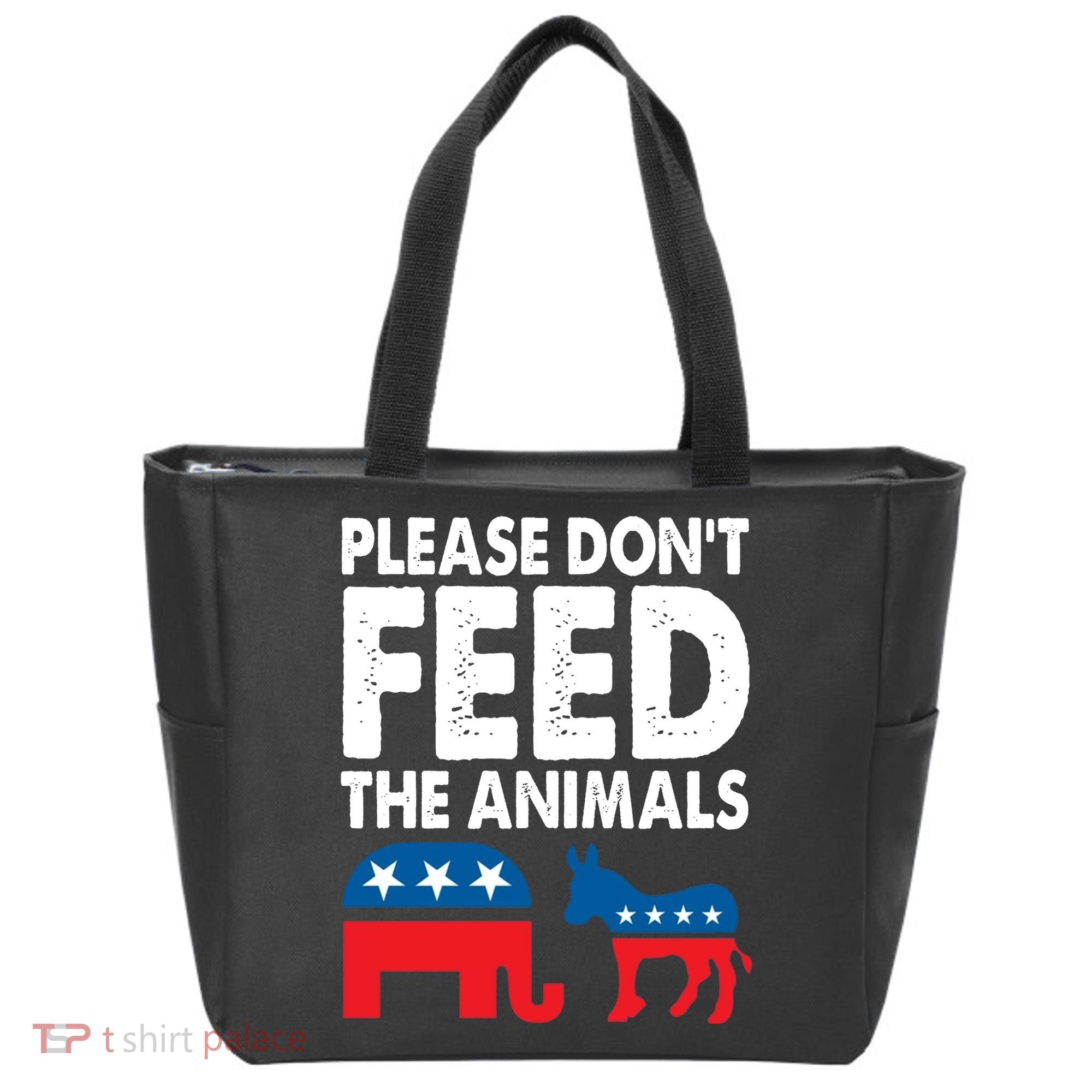 Libertarian Political Please Dont Feed Animals Tote Bag