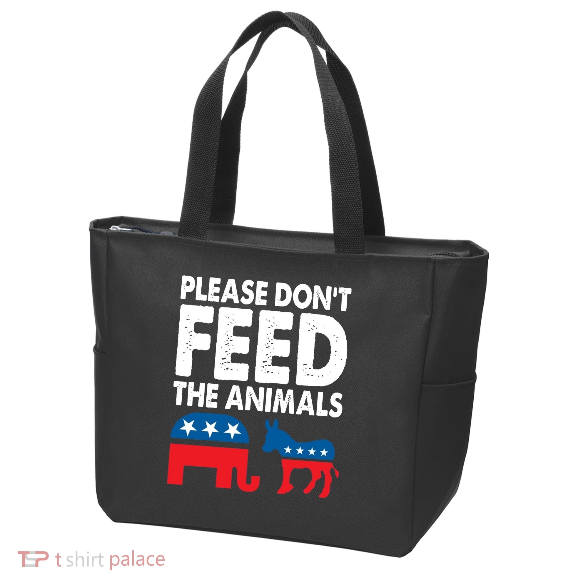 Libertarian Political Please Dont Feed Animals Tote Bag