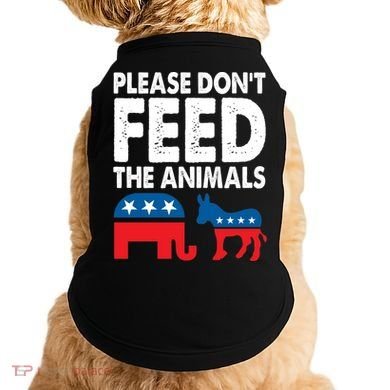 Libertarian Political Please Don't Feed The Animals Gift Doggie Tank