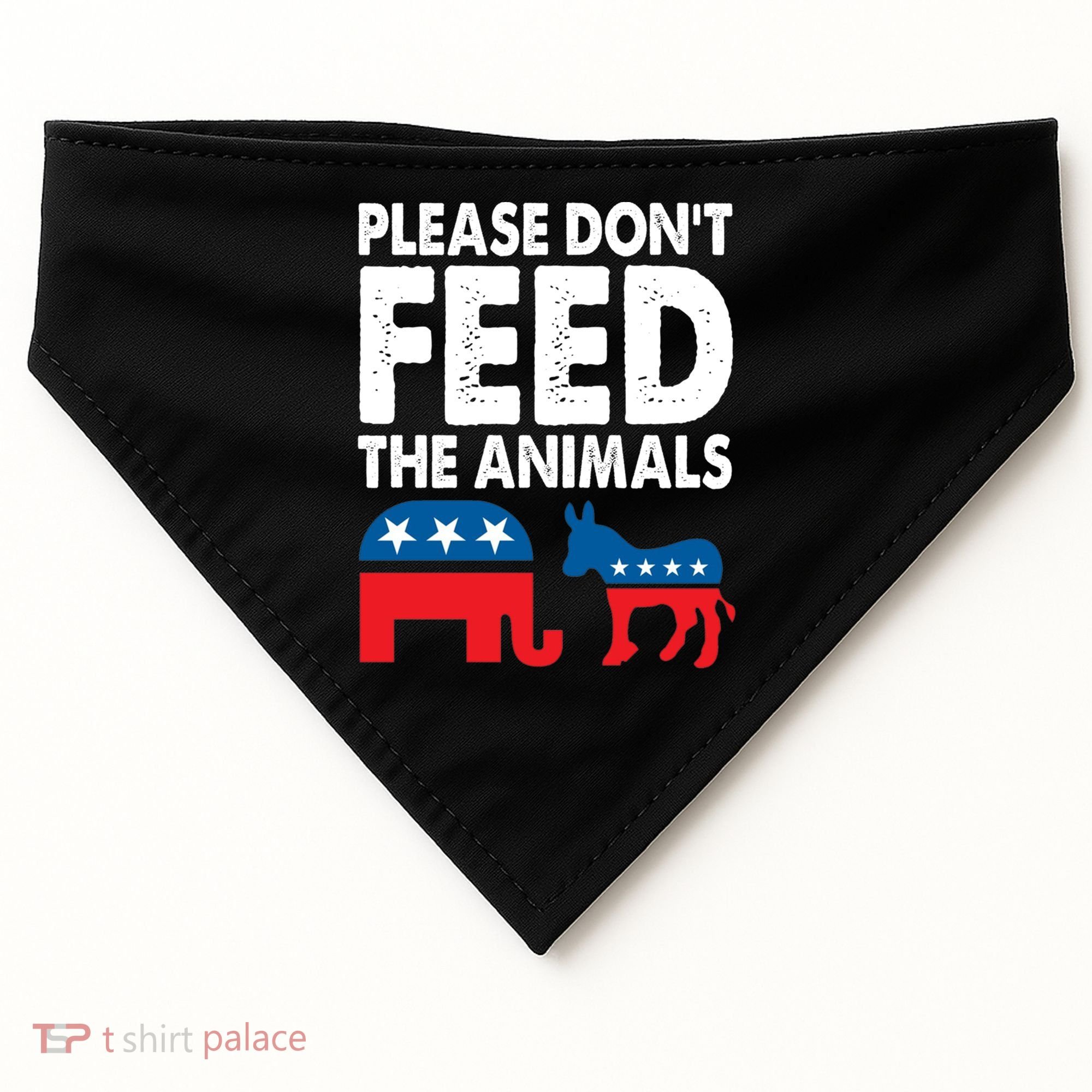Libertarian Political Please Don't Feed The Animals Gift USA-Made Doggie Bandana