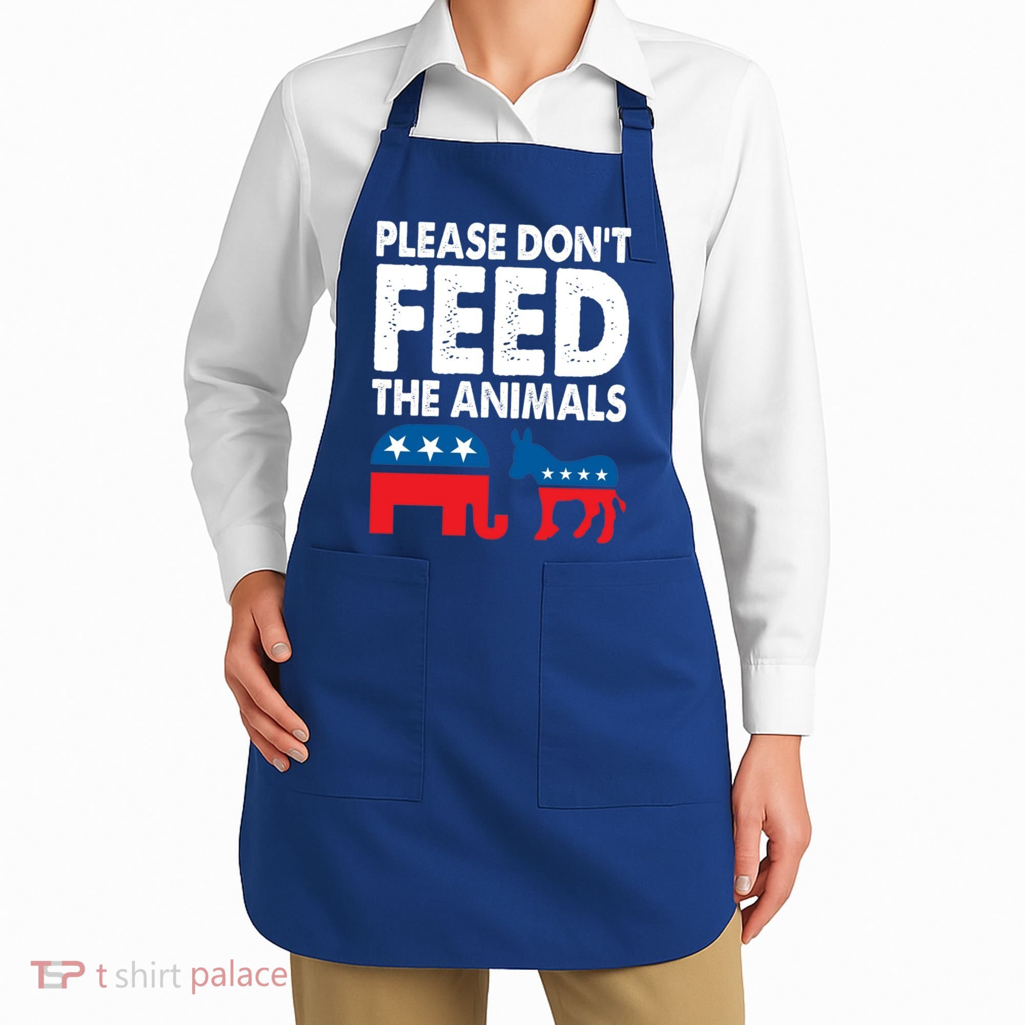 Libertarian Political Please Don't Feed The Animals Gift Apron