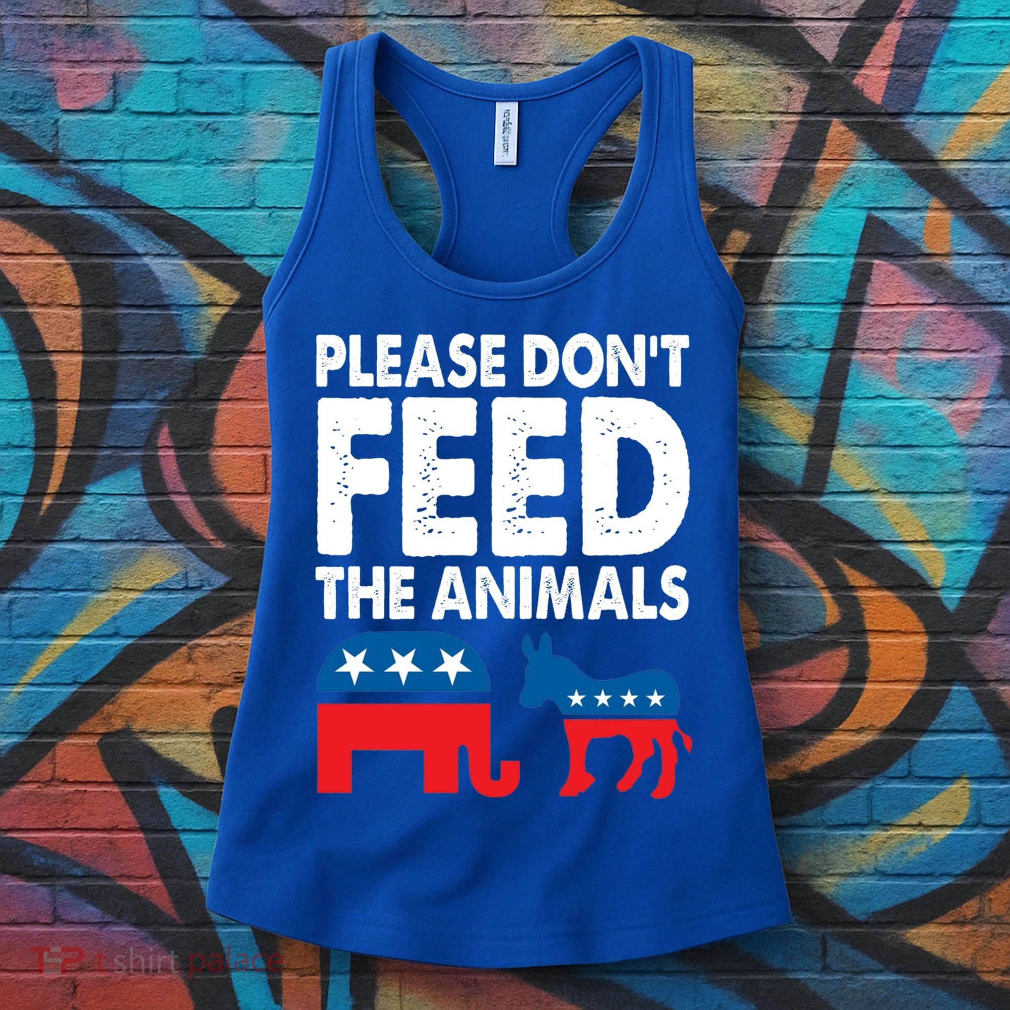 Libertarian Political Please Don't Feed The Animals Gift Women's Tank Top