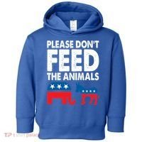 Libertarian Political Please Don't Feed The Animals Gift Toddler Hoodie thumb 0