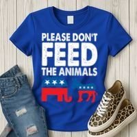 Libertarian Political Please Don't Feed The Animals Gift Women's T-Shirt thumb 3