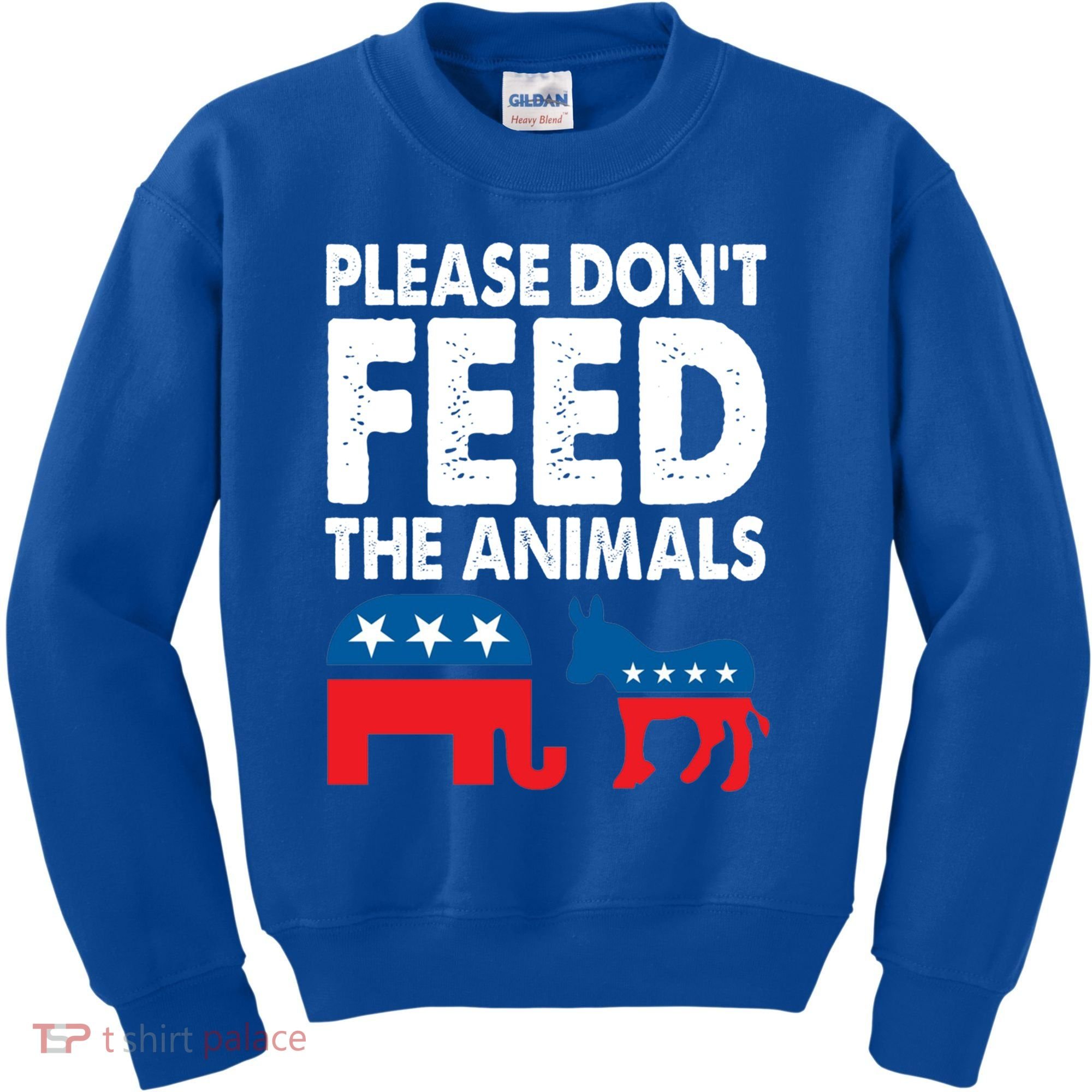 Libertarian Political Please Don't Feed The Animals Gift Kids Sweatshirt