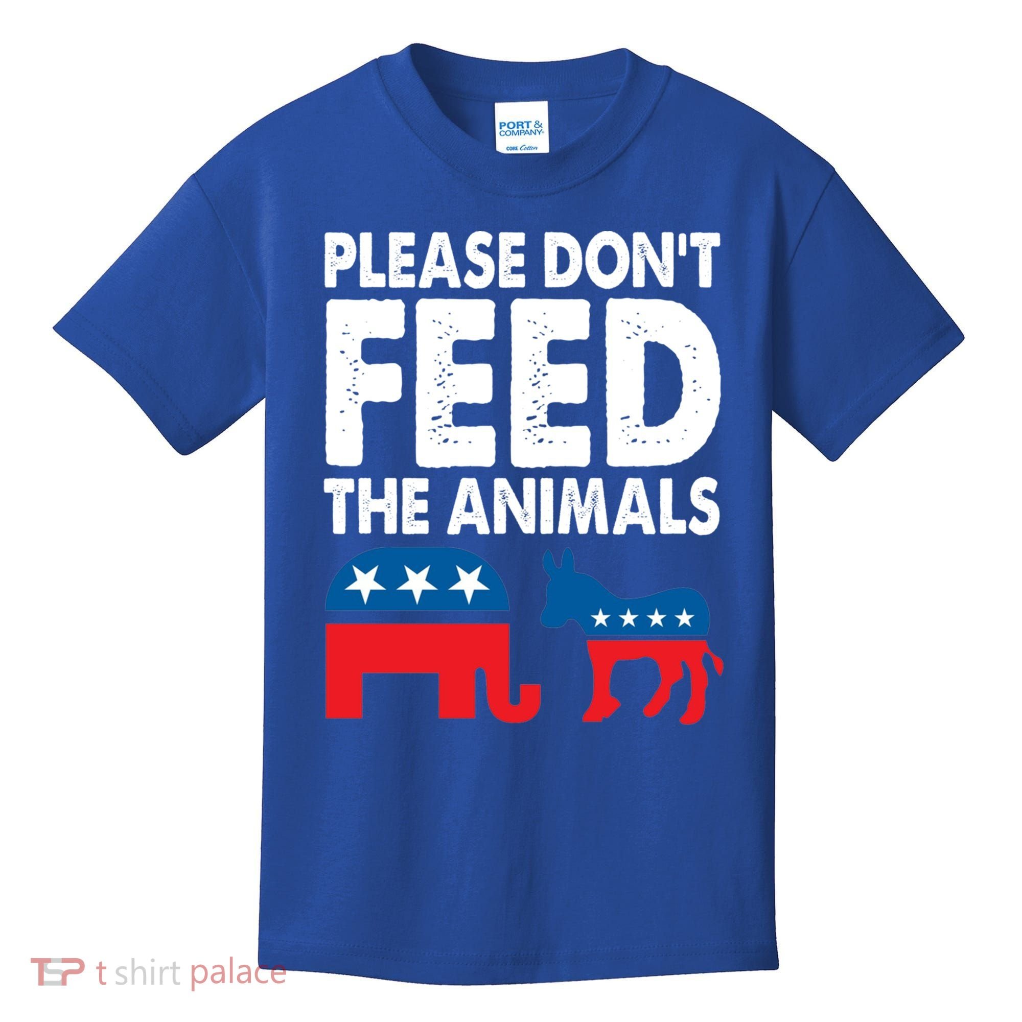 Libertarian Political Please Don't Feed The Animals Gift Kids T-Shirt