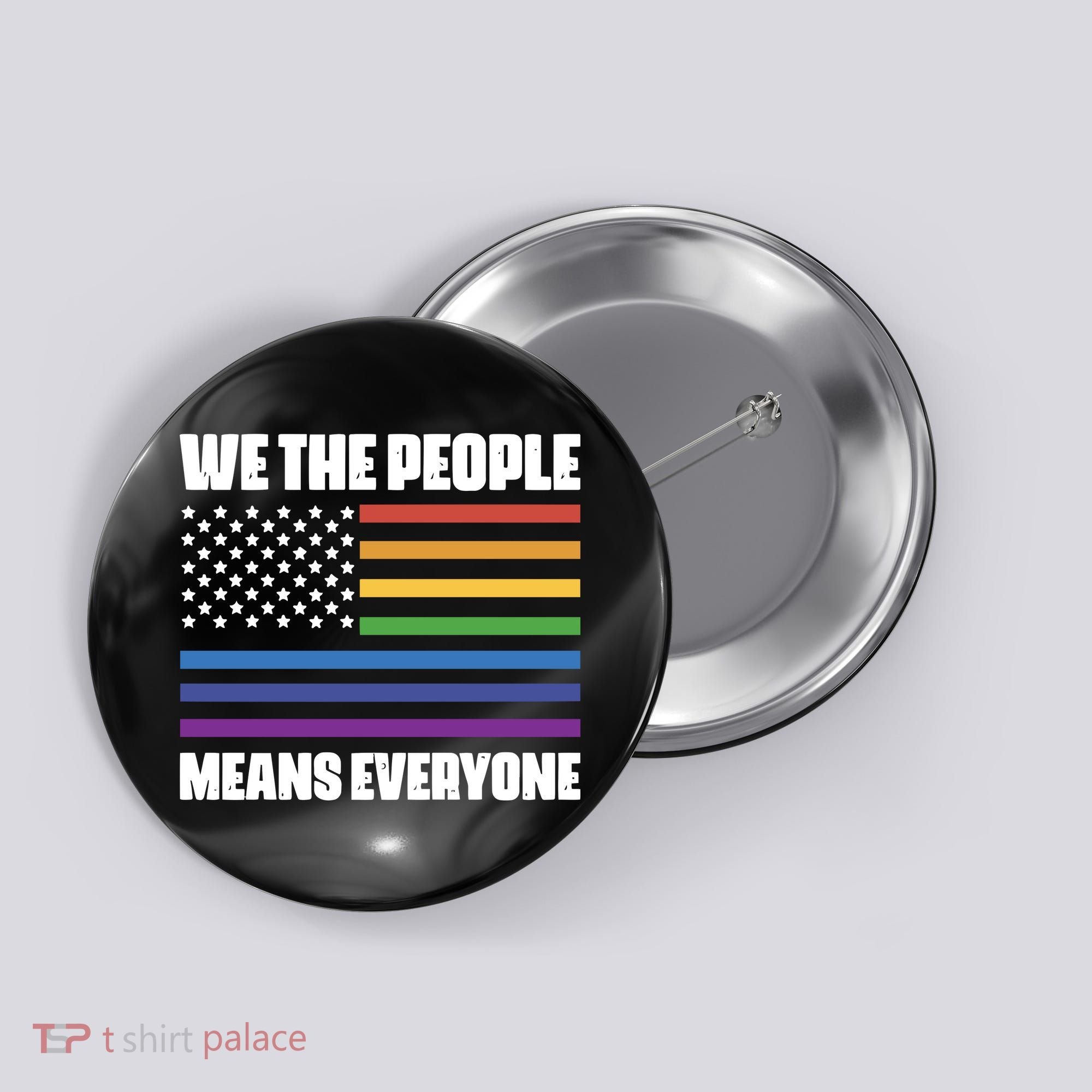 Lgbt Pride Parade We The People Means Everyone Button