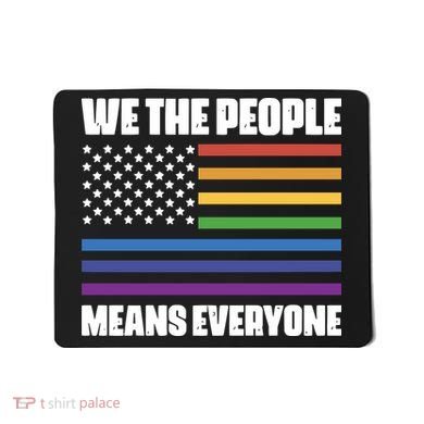 Lgbt Pride Parade We The People Means Everyone Mousepad