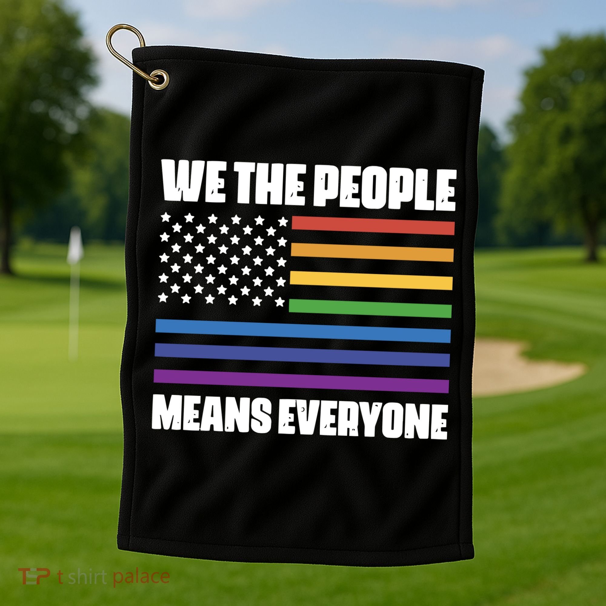 Lgbt Pride Parade We The People Means Everyone Golf Towel