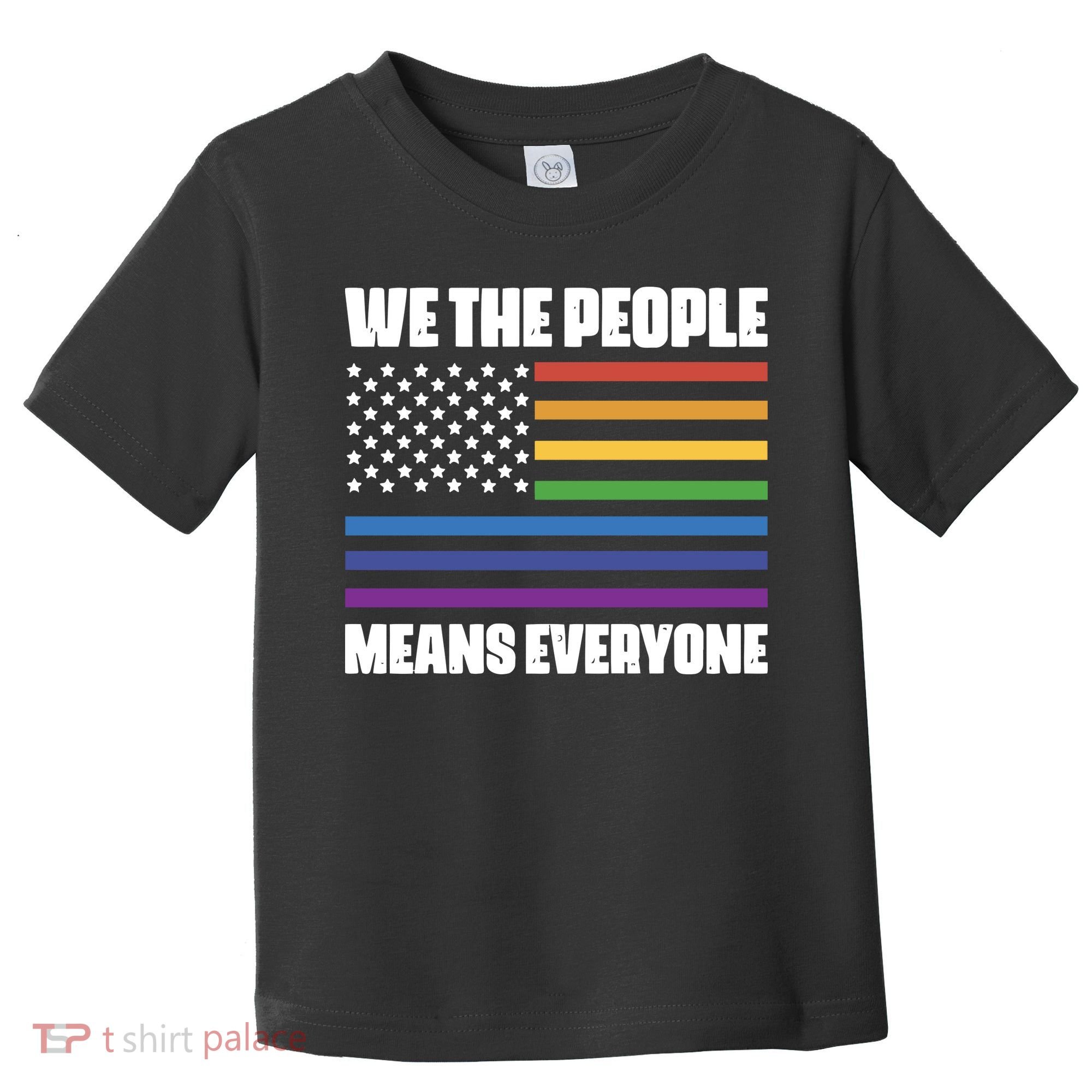 Lgbt Pride Parade We The People Means Everyone Toddler T-Shirt