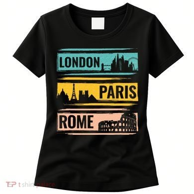 London Paris Rome World Traveler Women's T-Shirt