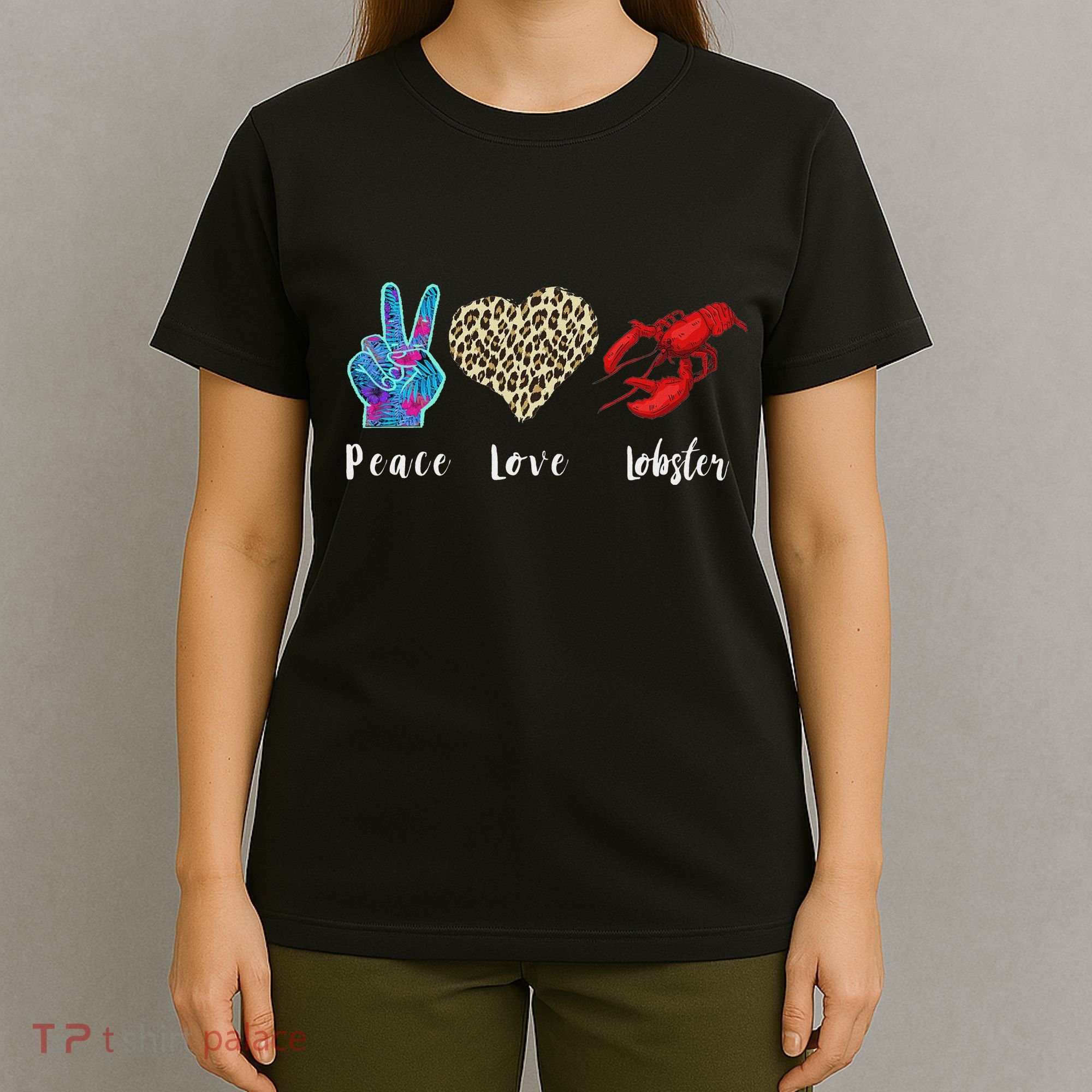 Love Peace Red Lobster Leopard Seafood Lover Lobster Eating T-Shirt