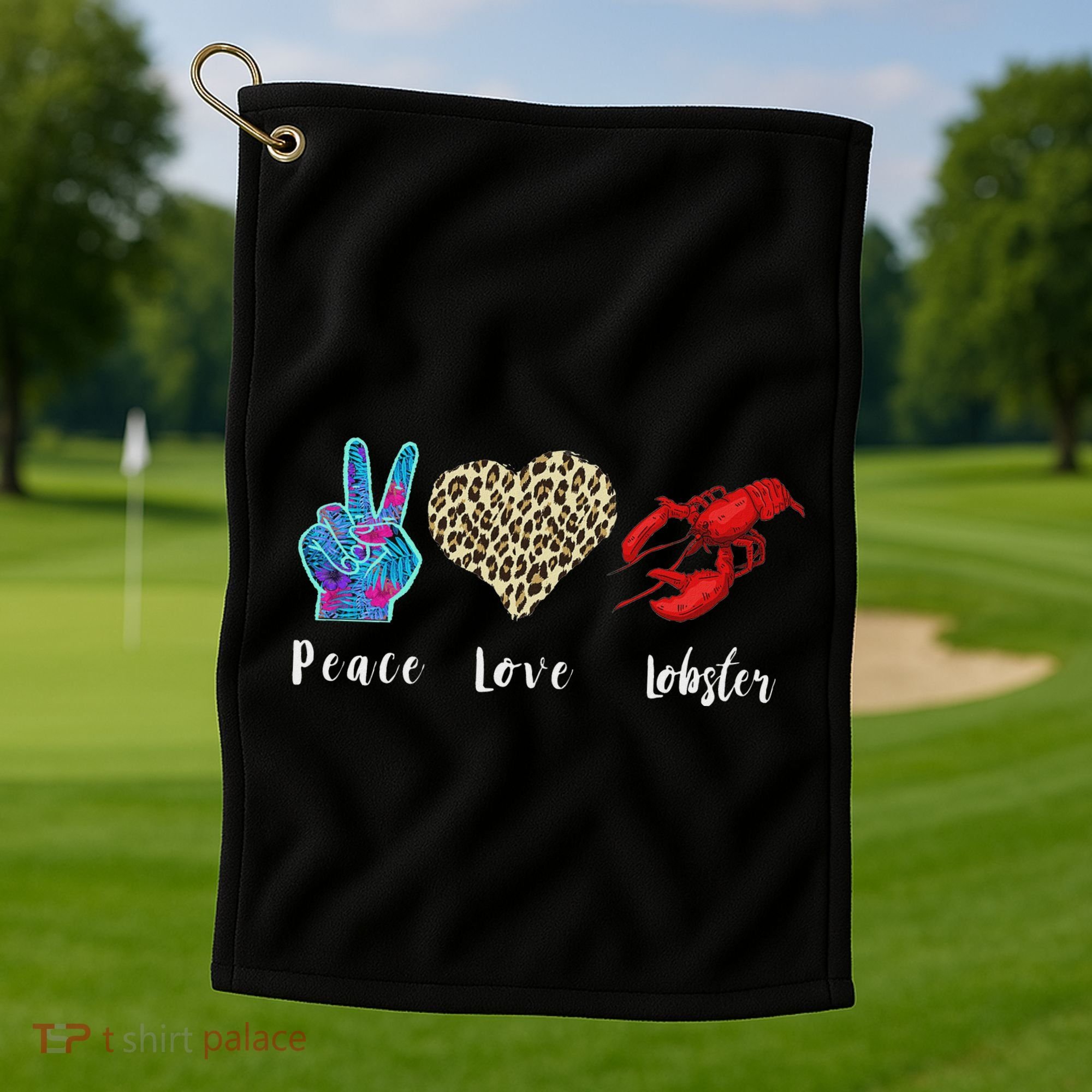 Love Peace Red Lobster Leopard Seafood Lover Lobster Eating Golf Towel