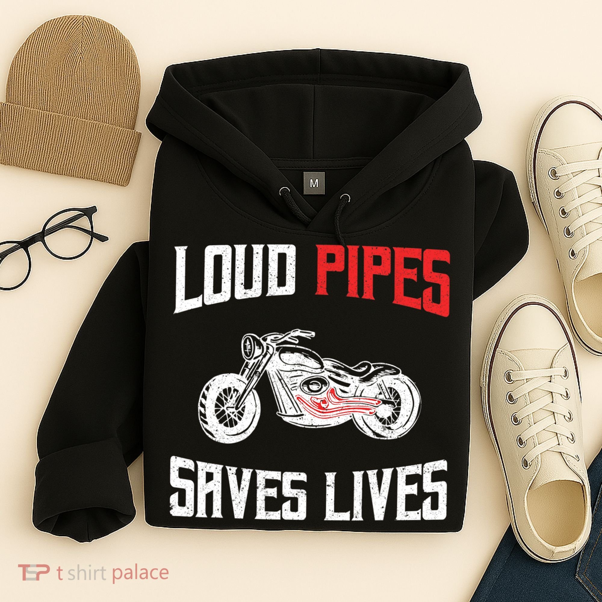 Loud Pipes Saves Lives Biker Hoodie