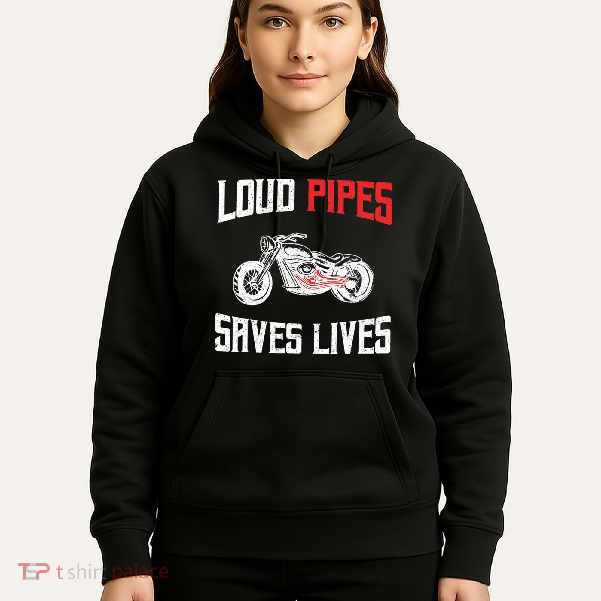 Loud Pipes Saves Lives Biker Hoodie