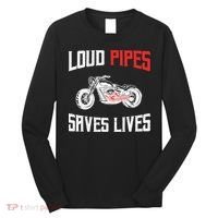 Loud Pipes Saves Lives Biker Long Sleeve Shirt thumb 0