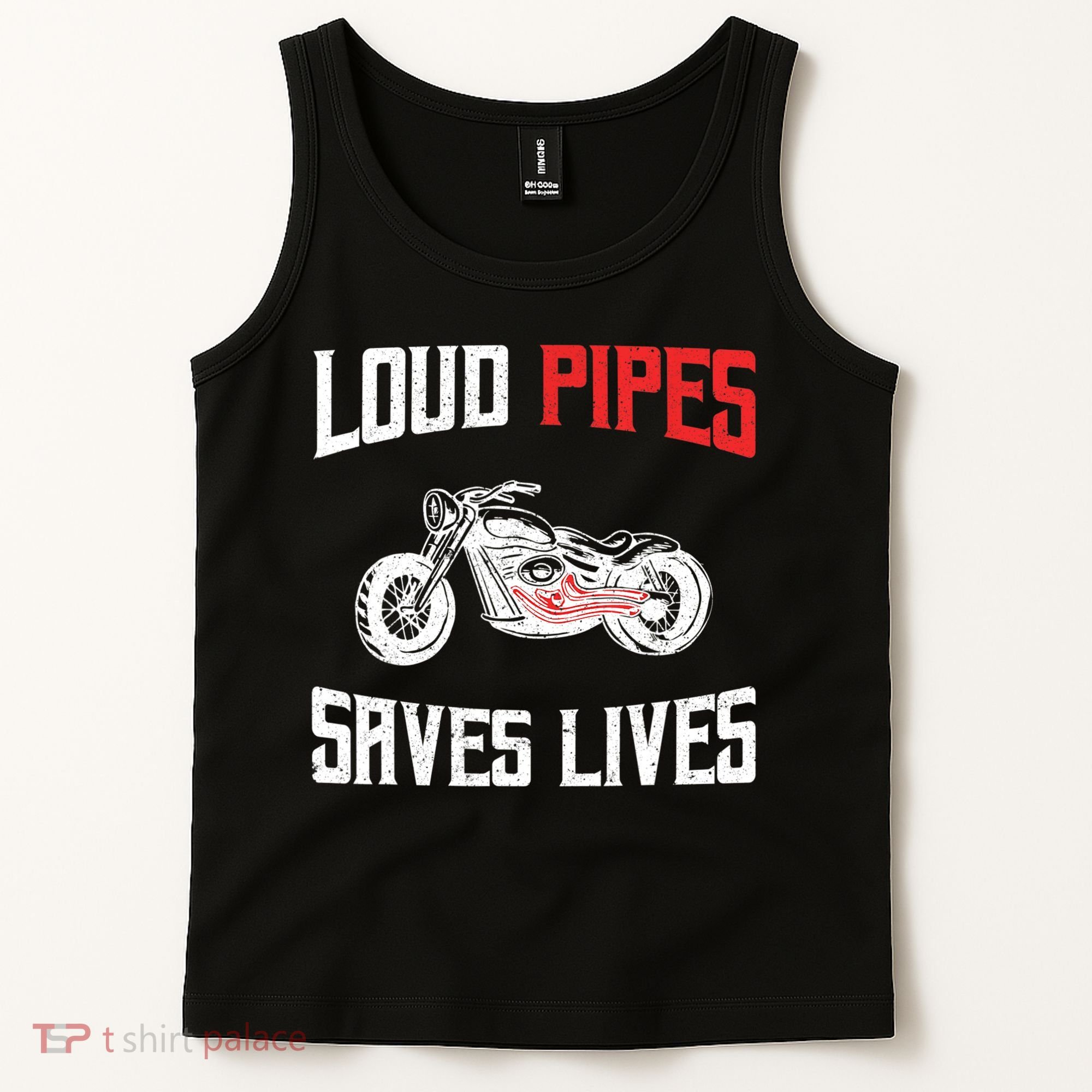 Loud Pipes Saves Lives Biker Tank Top