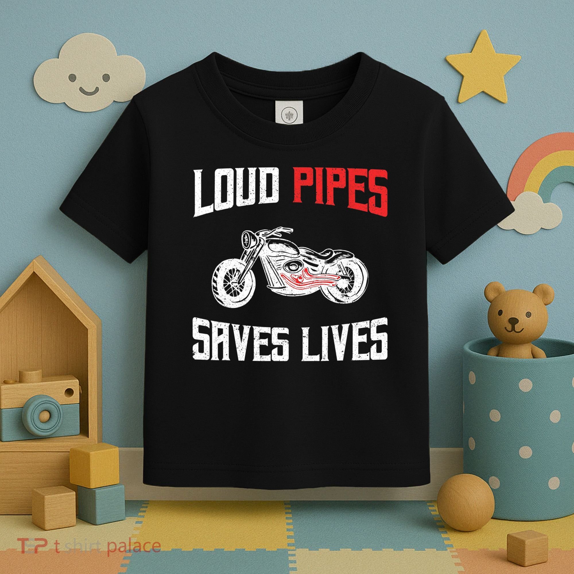 Loud Pipes Saves Lives Biker Toddler T-Shirt