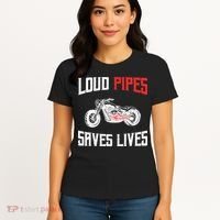 Loud Pipes Saves Lives Biker Women's T-Shirt thumb 4